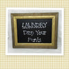 LAUNDRY DROP YOUR PANTS Vintage Wood Frame Laundry Sign SHELF SITTER Positive Saying Wall Art Home Decor Gift Idea Wedding One of a Kind-Unique-Home-Country-Decor-Cottage Chic-Gift- Laundry Room Sign - JAMsCraftCloset