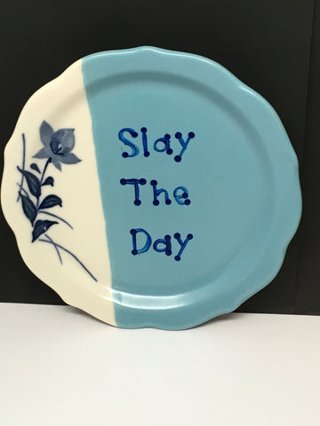 Plate Hand Painted Upcycled Repurposed Positive Saying SLAY THE DAY Plate Home Decor Wall Art JAMsCraftCloset