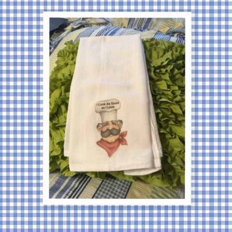 I COOK AS GOOD AS I LOOK Decorative Funny Flour Sack Tea Dish Towel Kitchen Decor Gift Idea Handmade Chef Gift Housewarming Gift Wedding Gift - JAMsCraftCloset