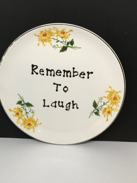 Plate Hand Painted Upcycled Repurposed Positive Saying REMEMBER TO LAUGH Plate Home Decor Wall Art JAMsCraftCloset