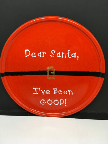 Plate Hand Painted Upcycled Positive Saying DEAR SANTA IVE BEEN GOOD Plate Christmas Wall Art JAMsCraftCloset