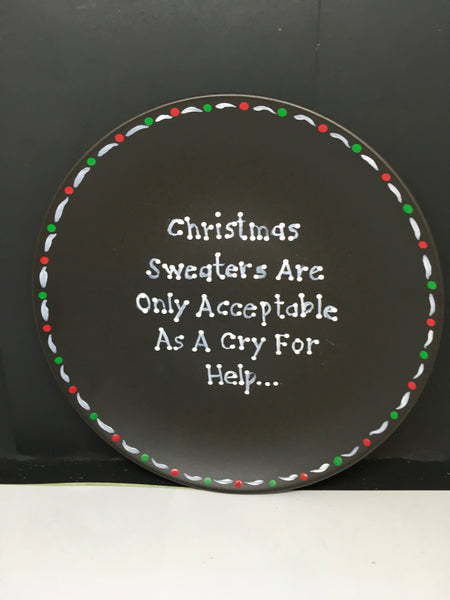 Plate Hand Painted Upcycled Positive Saying CHRISTMAS SWEATERS Plate Christmas Wall Art JAMsCraftCloset