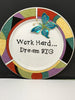 Plate Hand Painted Upcycled Repurposed Positive Saying WORK HARD DREAM BIG Wall Art JAMsCraftCloset