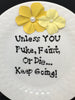 Plate Hand Painted Upcycled Repurposed Positive Saying UNLESS YOU PUKE, FAINT, OR DIE...KEEP GOING Wall Art JAMsCraftCloset