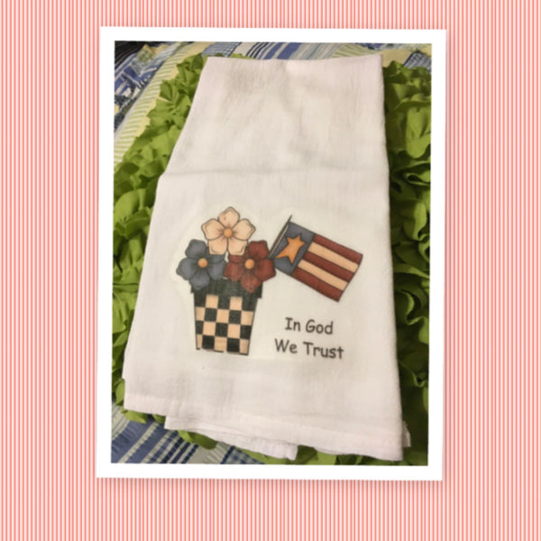 IN GOD WE TRUST Decorative Flour Sack Tea Dish Towel Kitchen Porch Patio Decor Gift Patriotic Handmade Chef Gift Housewarming Gift Wedding Gift - JAMsCraftCloset