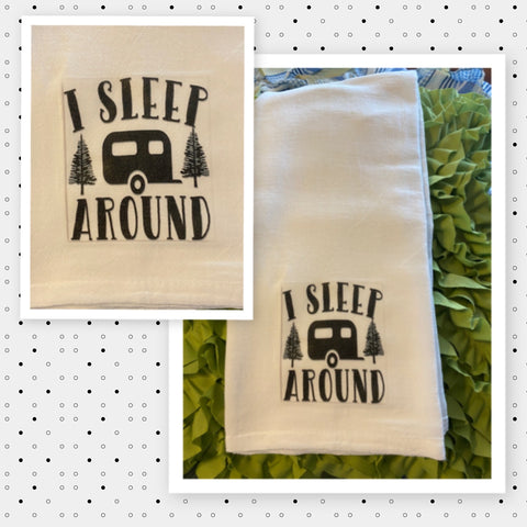 I SLEEP AROUND Camper RV Decorative Funny Flour Sack Tea Dish Towel Kitchen Decor Camping Gift Idea Handmade Chef Gift Housewarming Gift Wedding Gift - JAMsCraftCloset