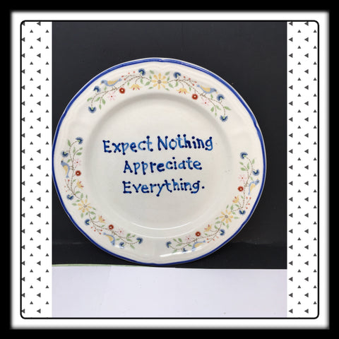 Plate Hand Painted Upcycled Repurposed Positive Saying EXPECT NOTHING APPRECIATE EVERYTHING Home Decor Wall Art Gift JAMsCraftCloset