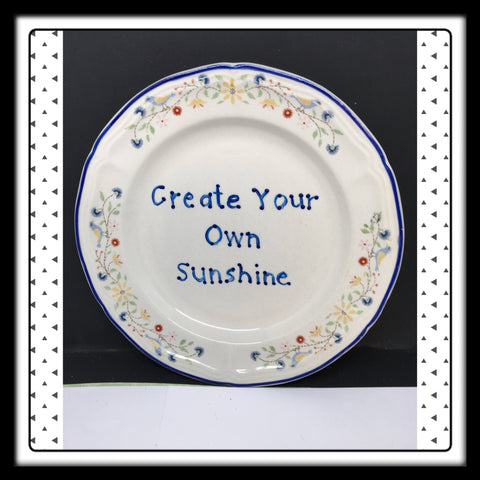 Plate Hand Painted Upcycled Repurposed Positive Saying CREATE YOUR OWN SUNSHINE Home Decor Wall Art Gift JAMsCraftCloset
