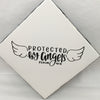 PROTECTED BY ANGELS Wall Art Ceramic Tile Hand Painted Sign HOME Decor Gift Idea Handmade Sign Home and Living Wall Hanging - JAMsCraftCloset