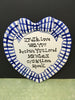 Plate Heart Blue Hand Painted Upcycled Repurposed Love Quote YOU LOVED ME WHEN I COULDNT Home Decor Wall Art Gift Idea JAMsCraftCloset