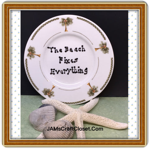 Plate Hand Painted Upcycled Repurposed Positive Saying THE BEACH FIXES EVERYTHING Wall Art...Palm Trees Home Decor Beach Lovers JAMsCraftCloset