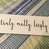 TRULY MADLY DEEPLY Ceramic Tile Decal Sign Wall Art Wedding Gift Idea Home Country Decor Affirmation Wedding Decor - JAMsCraftCloset