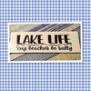 LAKE LIFE BECAUSE BEACHES ARE SALTY White Ceramic Tile Decal Sign Country Farmhouse Wall Art Gift Campers RV Home Decor-One of a Kind Funny Sign - JAMsCraftCloset
