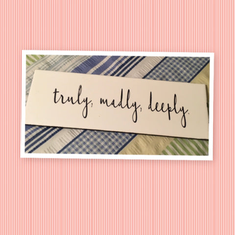 TRULY MADLY DEEPLY Ceramic Tile Decal Sign Wall Art Wedding Gift Idea Home Country Decor Affirmation Wedding Decor - JAMsCraftCloset