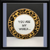 Plate Hand Painted Upcycled Positive Saying YOU ARE MY WORLD Leopard Chic  Gift Home Decor Wall Art JAMsCraftCloset