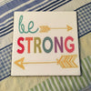 BE STRONG Wall Art Ceramic Tile Sign Gift Idea Home Decor Positive Saying Gift Idea Handmade Sign Country Farmhouse Gift Campers RV Gift Home and Living Wall Hanging Kitchen Decor - JAMsCraftCloset