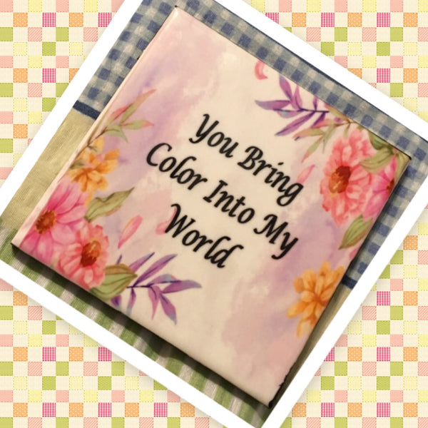 YOU BRING COLOR INTO MY WORLD Wall Art Ceramic Tile Sign Gift Idea Home Decor Positive Saying Quote Handmade Sign Country Farmhouse Gift Campers RV Gift Home and Living Wall Hanging - JAMsCraftCloset