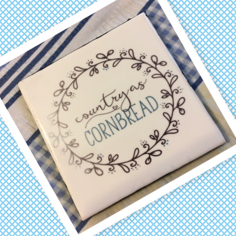COUNTRY AS CORNBREAD Wall Art Ceramic Tile Sign Gift Idea Home Kitchen Decor Positive Saying Quote Affirmation Handmade Sign Country Farmhouse Gift Campers RV Gift Home and Living Wall Hanging - JAMsCraftCloset