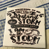 I AM THE STORM Wall Art Ceramic Tile Sign Gift Home Decor Positive Quote Affirmation Handmade Sign Country Farmhouse Gift Campers RV Gift Home and Living Wall Hanging - JAMsCraftCloset