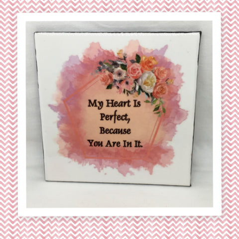 MY HEART IS PERFECT BECAUSE YOU ARE IN IT Wall Art Ceramic Tile Sign Gift Idea Home Decor Positive Saying Affirmation Gift Idea Handmade Sign Country Farmhouse Gift Campers RV Gift Home and Living Wall Hanging - JAMsCraftCloset