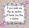 IF YOU TREAT ME LIKE AN OPTION - DIGITAL GRAPHICS  My digital SVG, PNG and JPEG Graphic downloads for the creative crafter are graphic files for those that use the Sublimation or Waterslide techniques - JAMsCraftCloset