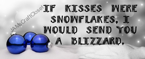 KISSES SNOWFLAKES BLIZZARD - DIGITAL GRAPHICS  This file contains 4 graphics..  My digital PNG and JPEG Graphic downloads for the creative crafter are graphic files for those that use the Sublimation or Waterslide techniques - JAMsCraftCloset