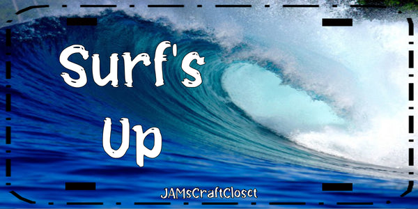 License Plate Digital Graphic Design Download SURFS UP SVG-PNG-JPEG Sublimation Crafters Delight - JAMsCraftCloset