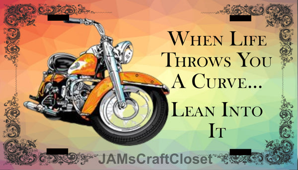 License Plate Motorcycle Digital Graphic Design Download WHEN LIFE THROWS YOU A CURVE SVG-PNG-JPEG Sublimation Crafters Delight