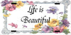 License Plate Digital Graphic Design Download LIFE IS BEAUTIFUL SVG-PNG-JPEG Positive Saying Crafters Delight - JAMsCraftCloset