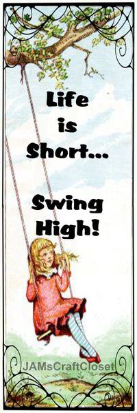 LIFE IS SHORT SWING HIGH Digital Graphic SVG-PNG-JPEG Download Positive Saying Crafters Delight - JAMsCraftCloset