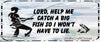 License Plate Digital Graphic Design Download LORD HELP ME CATCH A BIG FISH SVG-PNG-JPEG Positive Saying Crafters Delight - JAMsCraftCloset