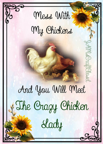 MESS WITH MY CHICKENS - DIGITAL GRAPHICS  My digital SVG, PNG and JPEG Graphic downloads for the creative crafter are graphic files for those that use the Sublimation or Waterslide techniques - JAMsCraftCloset