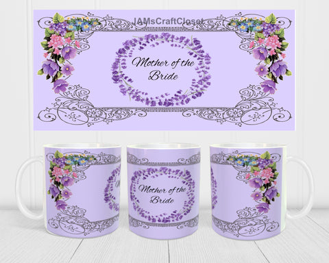 MUG Coffee Full Wrap Sublimation Digital Graphic Design Download MOTHER OF THE BRIDE PURPLE SVG-PNG-JPEG Easter Crafters Delight - JAMsCraftCloset