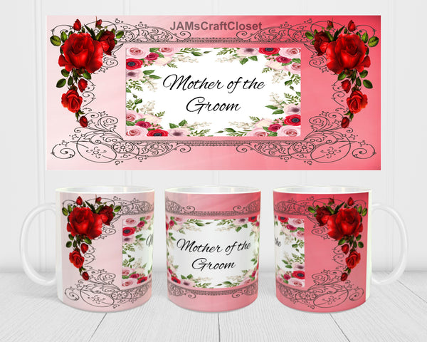 MUG Coffee Full Wrap Sublimation Digital Graphic Design Download MOTHER OF THE GROOM RED SVG-PNG-JPEG Easter Crafters Delight - JAMsCraftCloset