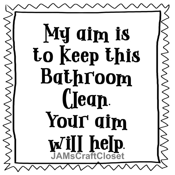 Digital Graphic Design SVG-PNG-JPEG Commode-Toilet Funny Design Download MY AIM IS TO KEEP THIS BATHROOM CLEAN Bathroom Decor Crafters Delight -  DIGITAL GRAPHIC DESIGN - JAMsCraftCloset