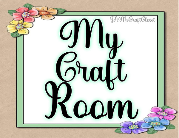 Digital Graphic Design SVG-PNG-JPEG Download Positive Saying Love MY CRAFT ROOM 5 Crafters Delight - DIGITAL GRAPHICS - JAMsCraftCloset