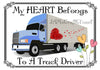 MY HEART BELONGS TO A TRUCKER - DIGITAL GRAPHICS   My digital SVG, PNG and JPEG Graphic downloads for the creative crafter are graphic files for those that use the Sublimation or Waterslide techniques - JAMsCraftCloset
