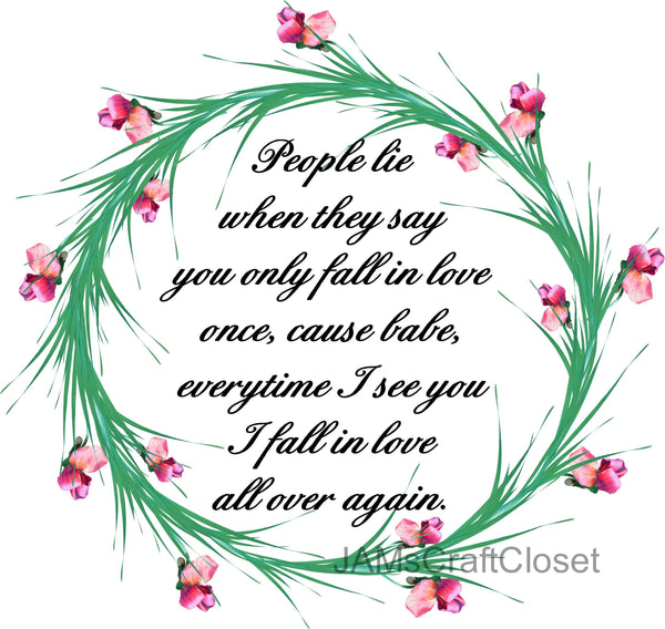 PEOPLE LIE - DIGITAL GRAPHICS  This file contains 4 graphics...  My digital PNG and JPEG Graphic downloads for the creative crafter are graphic files for those that use the Sublimation or Waterslide techniques - JAMsCraftCloset