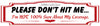 BUMPER STICKER Digital Graphic Sublimation Design SVG-PNG-JPEG Download PLEASE DON'T HIT ME Crafters Delight - JAMsCraftCloset
