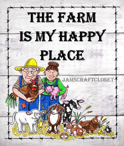 THE FARM IS MY HAPPY PLACE - DIGITAL GRAPHICS  My digital SVG, PNG and JPEG Graphic downloads for the creative crafter are graphic files for those that use the Sublimation or Waterslide techniques - JAMsCraftCloset