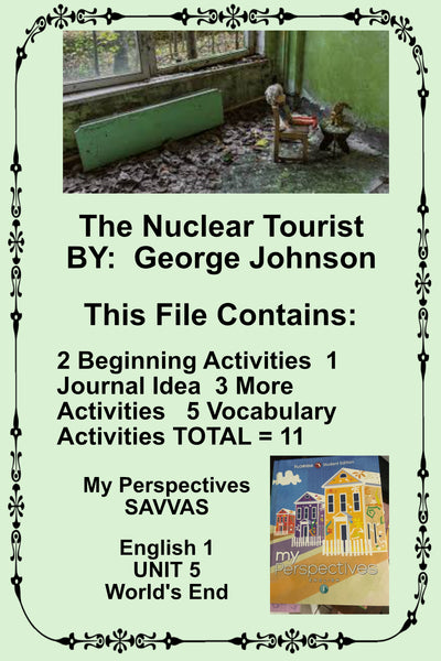 My Perspectives English I UNIT 5 THE NUCLEAR TOURIST George Johnson Teacher Supplemental Resources Student Activities - JAMsCraftCloset