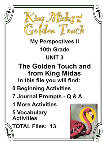 My Perspectives English II 10th Grade UNIT 3  THE GOLDEN TOUCH and from KING MIDAS Teacher Resource Lesson Supplemental Activities - JAMsCraftCloset
