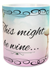 MUG Coffee Full Wrap Digital Graphic Design Download THIS MIGHT BE WINE SVG-PNG-JPEG Sublimation Crafters Delight - JAMsCraftCloset