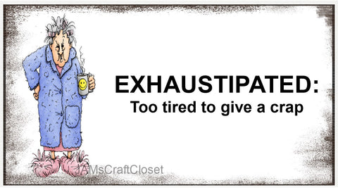 TOO TIRED TO GIVE A CRAP - DIGITAL GRAPHICS  This file contains 4 graphics...  My digital PNG and JPEG Graphic downloads for the creative crafter are graphic files for those that use the Sublimation or Waterslide techniques - JAMsCraftCloset