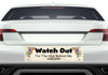 BUMPER STICKER Digital Graphic Sublimation Design SVG-PNG-JPEG Download WATCH OUT FOR THE IDIOT BEHIND ME Crafters Delight - JAMsCraftCloset