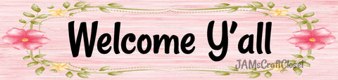 WELCOME Y'ALL - DIGITAL GRAPHICS  My digital SVG, PNG and JPEG Graphic downloads for the creative crafter are graphic files for those that use the Sublimation or Waterslide techniques - JAMsCraftCloset