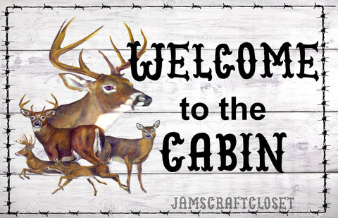 WELCOME TO OUR CABIN Deer -  DIGITAL GRAPHICS  My digital SVG, PNG and JPEG Graphic downloads for the creative crafter are graphic files for those that use the Sublimation or Waterslide techniques - JAMsCraftCloset