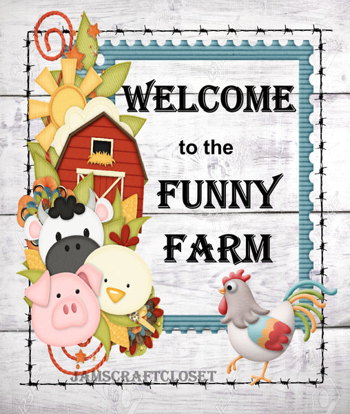WELCOME TO THE FUNNY FARM - DIGITAL GRAPHICS  My digital SVG, PNG and JPEG Graphic downloads for the creative crafter are graphic files for those that use the Sublimation or Waterslide techniques - JAMsCraftCloset