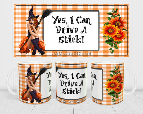 MUG Coffee Full Wrap Sublimation Digital Graphic Design Download YES I CAN DRIVE A STICK Halloween SVG-PNG Crafters Delight - JAMsCraftCloset