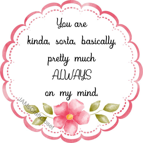 YOU ARE ALWAYS ON MY MIND - DIGITAL GRAPHICS  This file contains 4 graphics...  My digital PNG and JPEG Graphic downloads for the creative crafter are graphic files for those that use the Sublimation or Waterslide techniques - JAMsCraftCloset